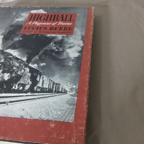 Highball A Pageant of Trains Lucius Beebe Bonanza Books HC w DJ 1945 Edition - Picture 7 of 11